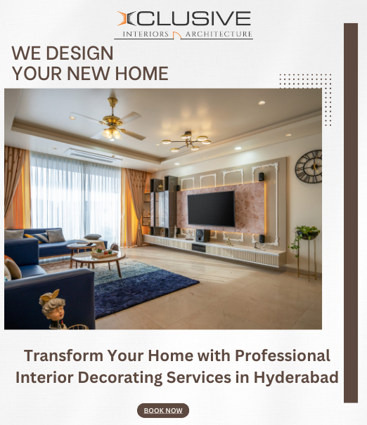 Transform Your Home with Professional Interior Decorating Services in Hyderabad